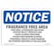 Signmission OSHA Notice Sign, 10" Height, Aluminum, Fragrance Free Area Perfumes Aftershaves Sign, Landscape OS-NS-A-1014-L-12904 - alternate 1